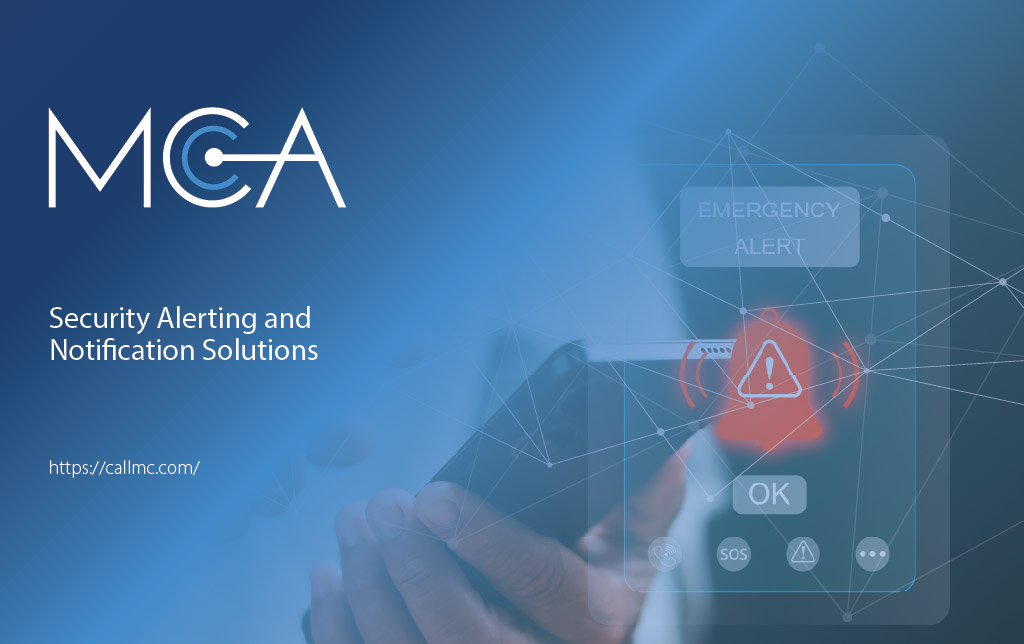 Security Alerting & Mass Notification Solutions | MCA